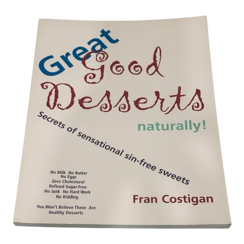 Great Good Desserts Naturally! Fran Costigan Cookbook Paperback